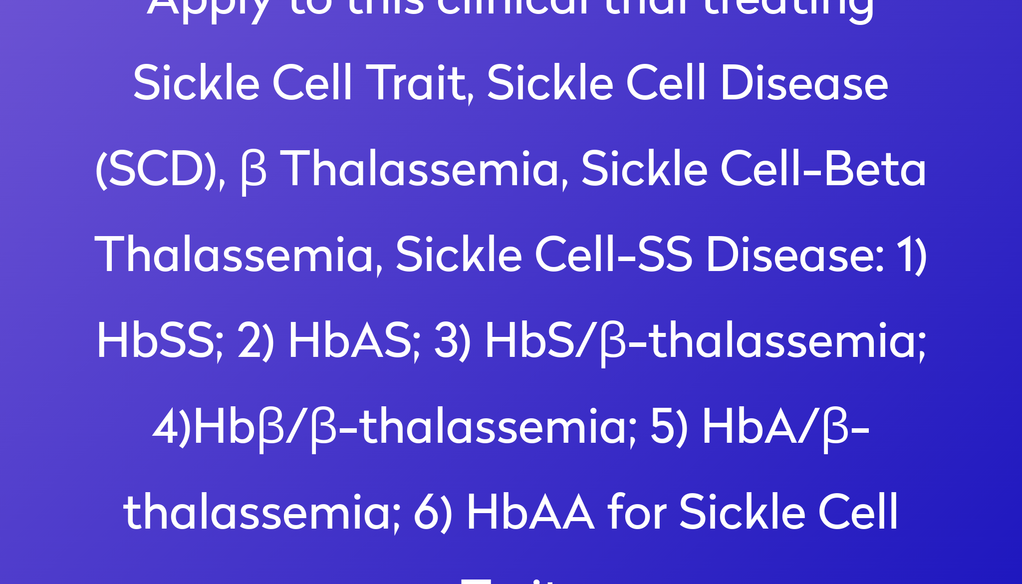 1 Hbss 2 Hbas 3 Hbsβ Thalassemia 4hbββ Thalassemia 5 Hbaβ Thalassemia 6 Hbaa For 3259